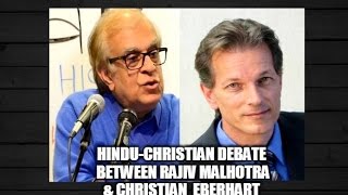 HinduChristian Debate Between Rajiv Malhotra amp Christian Eberhart [upl. by Ynehpets]