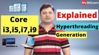 Core i3 vs i5 vs i7 Hyperthreading Generation ExplainedMust watch before buying laptop  MySirGcom [upl. by Kazue365]