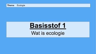 VMBO HAVO 2  Ecologie  Basisstof 1 Wat is ecologie [upl. by Erehs588]