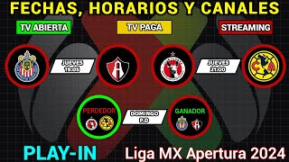 FECHAS HORARIOS y CANALES CONFIRMADOS para los PARTIDOS de PLAYIN en la Liga MX APERTURA 2024 [upl. by Neirual]