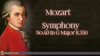 Mozart Symphony No 40 in G Minor K 550  Classical Music [upl. by Ansev]