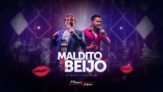 Matogrosso e Mathias  Maldito Beijo Vídeo Lyric [upl. by Maon]