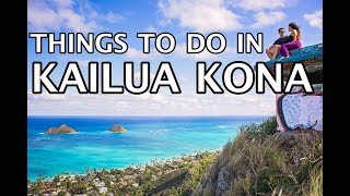 Things To Do in Kailua Kona Hawaii 4k [upl. by Eki209]