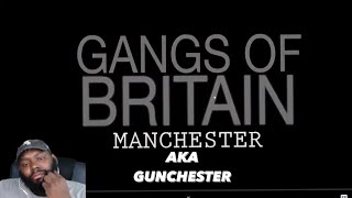 CHICAGO DUDE REACTS TO The Psychopath Gang That Would Shoot For Fun  Gangs Of Britain Manchester [upl. by Branca]