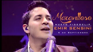 Maravilloso  Emir Sensini Video clip OFICIAL HD [upl. by Mariano306]