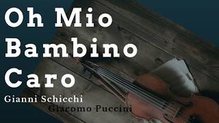 Official O Mio Babbino Caro Lyrics Italian amp English HD Giacomo Puccini [upl. by Nannaihr]