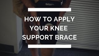 How To Apply Your Knee Support Brace [upl. by Parhe]