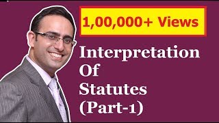 INTERPRETATION OF STATUTES Part1 [upl. by Utley240]