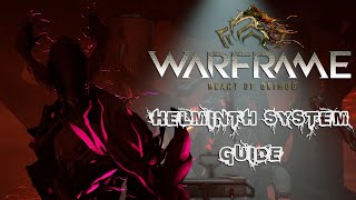 WARFRAME  Helminth System Guide [upl. by Atinele785]