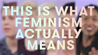 What It Means To Be A Feminist [upl. by Harras454]