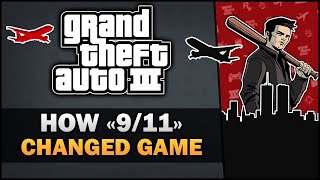 GTA 3  How quot11th Septemberquot Changed the Game  FeatSpooferJahk [upl. by Ativak]