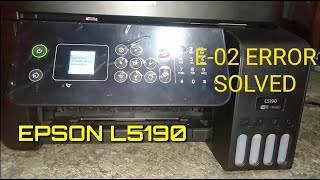 EPSON L5190  E02 SCANNER ERROR  PROBLEM SOLVED [upl. by Aneelak]