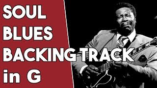 Soul Blues Backing Track in G [upl. by Epillihp]