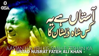 Aastan Hai Yeh Kis ShahEZeshan Ka  Ustad Nusrat Fateh Ali Khan  official version  OSA Islamic [upl. by Jarlath]