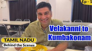 BTS Ep 1 Vellanki to Kumbhkonam  Tamil Nadu Behind the scenes [upl. by Chlori]