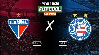 FORTALEZA X BAHIA AO VIVO  TRANSMISSÃO BRASILEIRÃO 2024 [upl. by Deirdra]