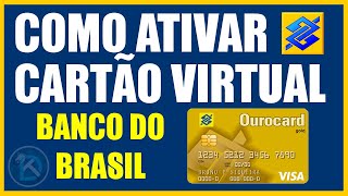 Como criar um Cartão virtual no APP Banco do Brasil [upl. by Aelahs]