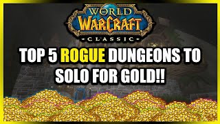 Top 5 Rogue solo dungeon farms in Classic Wow [upl. by Ivatts]