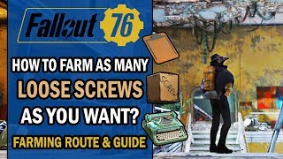 Fallout 76  Farming Route  ULTIMATE Guide to FARM as Many LOOSE SCREWS as You Want amp Some SPRINGS [upl. by Aiekat26]