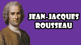 JeanJacques Rousseau  Filosofía [upl. by Auoh]