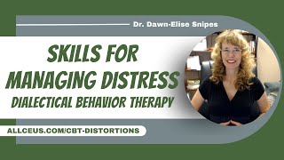 Master DBT Skills for Managing Distress  LPC amp LCSW CEUs [upl. by Nerok880]