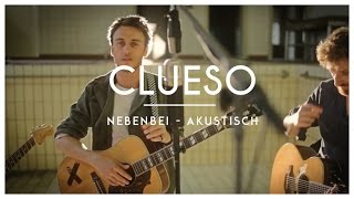 Clueso  Nebenbei Akustik Version [upl. by Benton569]