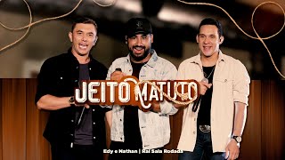 Jeito Matuto  Edy e Nathan  Rai Saia Rodada [upl. by Euqilegna]