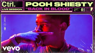 Pooh Shiesty  Back In Blood Live Session  Vevo Ctrl [upl. by Harlen812]