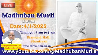 Madhuban Murli English LIVE  412025 Saturday 700 am to 800 am IST [upl. by Anaylil]