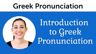 Introduction to Perfect Greek Pronunciation [upl. by Ahsekyt]