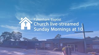 Pakenham Baptist Church AM Service  4th of December 2022 [upl. by Syla824]