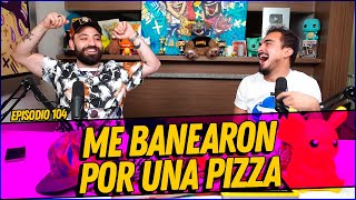 La Cotorrisa  Episodio 104  Me banearon por una pizza [upl. by Suisyola]