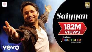 Saiyyan  Kailash Kher Paresh Kamath Naresh Kamath  Jhoomo Re [upl. by Loesceke606]