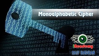 Monoalphabetic Cipher Encryption  Decryption  شرح بالعربي [upl. by Ttiwed]