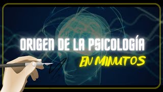 ORIGEN DE LA PSICOLOGÍA en minutos [upl. by Hurty]