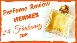 Perfume REVIEW  24 Faubourg EDP  HERMES [upl. by Gelasias]