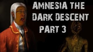 Amnesia The Dark Descent  Part 3  IM SO STARTLED [upl. by Noired]