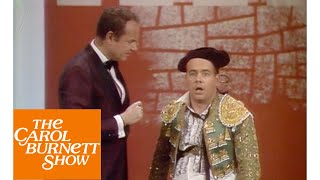 The Bullfighter from The Carol Burnett Show [upl. by Oilut]