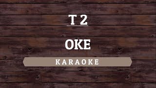 T2  OK Karaoke By Akiraa61 [upl. by Franklin]