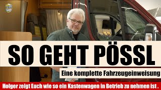 Pössl Bedienungsanleitung Die Handhabung eines Pössl Kastenwagen eine Fahrzeugeinweisung [upl. by Yelkcub]