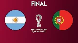 FIFA World Cup Final 2022  Argentina vs Portugal [upl. by Neelrac]