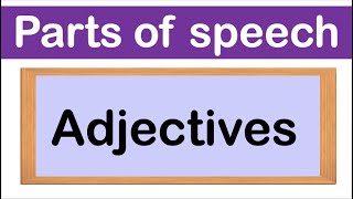 ADJECTIVES  Definition Types amp Examples  Parts of speech [upl. by Ventura]