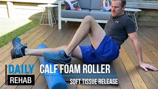 Foam Roller Release Tips for your Calves  Tim Keeley  Physio REHAB [upl. by Eylk531]