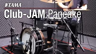 TAMA ClubJAM Pancake Kit [upl. by Ader]