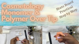 Cosmetology Monomer amp Polymer Over Tip Updated thorough explanation [upl. by Eitsyrc148]