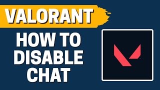 How To Disable Chat In Valorant [upl. by Ikram]