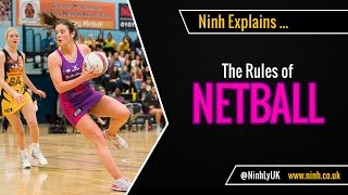 The Rules of Netball  EXPLAINED [upl. by Ahcire909]