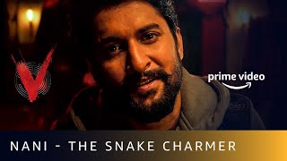 Nani  The Snake Charmer  V  Amazon Prime Video [upl. by Ddene306]