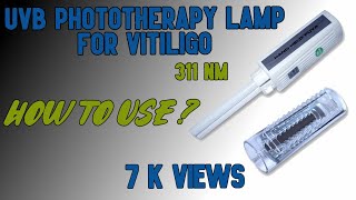 Narrow band UVB light for Vitiligo  311 NM  Psoriasis Treatment at Home [upl. by Drais]