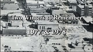 Two Winters to Remember  1977 amp 1978 [upl. by Anivram]